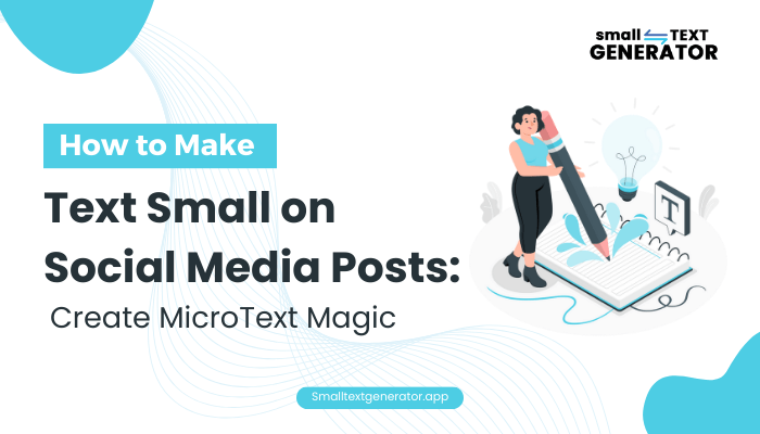 How To Make Text Small On Social Media Posts